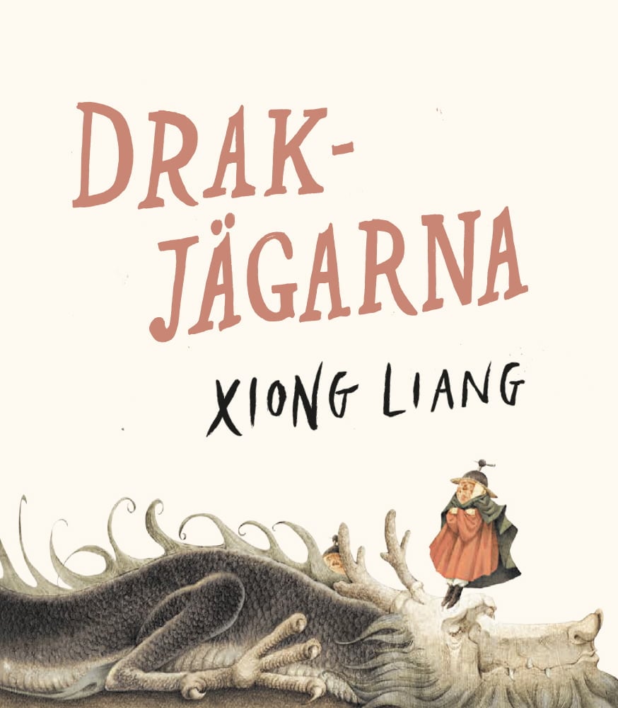 Bokomslag: Drakjägarna av Xiong Liang